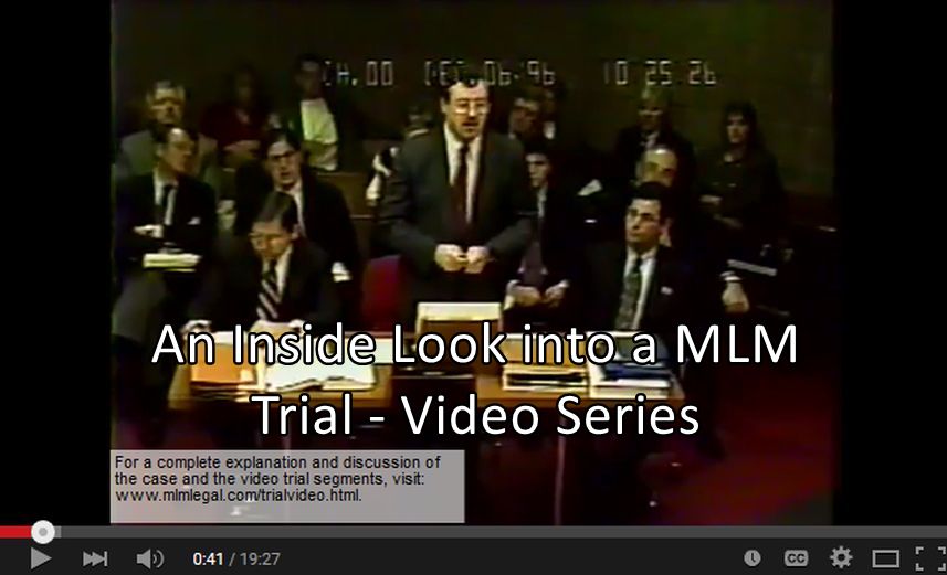 An Inside Look into a MLM Trial - A 16 Part Miniseries of Live Trial Video